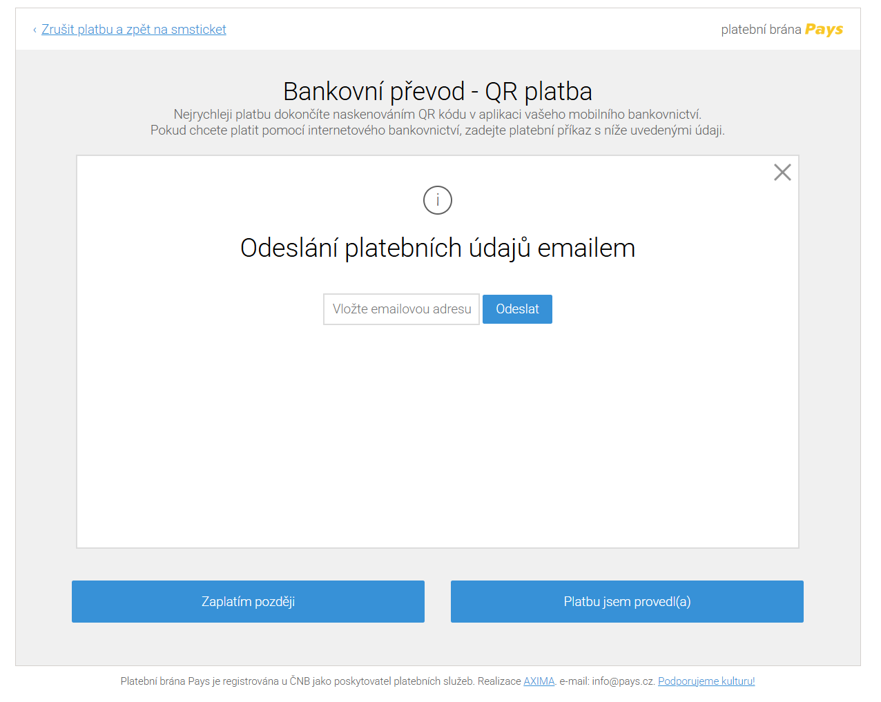 Na obrázku je zobrazeno dialogové okno, které se zobrazí po kliknutí na možnost „Odeslat platební údaje e-mailem“. Uživatel pouze zadá svou e-mailovou adresu a klikne na „Odeslat“. Tím získá potřebné údaje pro pozdější úhradu. Na obrázku je zobrazeno dialogové okno, které se zobrazí po kliknutí na možnost „Odeslat platební údaje e-mailem“. Uživatel pouze zadá svou e-mailovou adresu a klikne na „Odeslat“. Tím získá potřebné údaje pro pozdější úhradu.